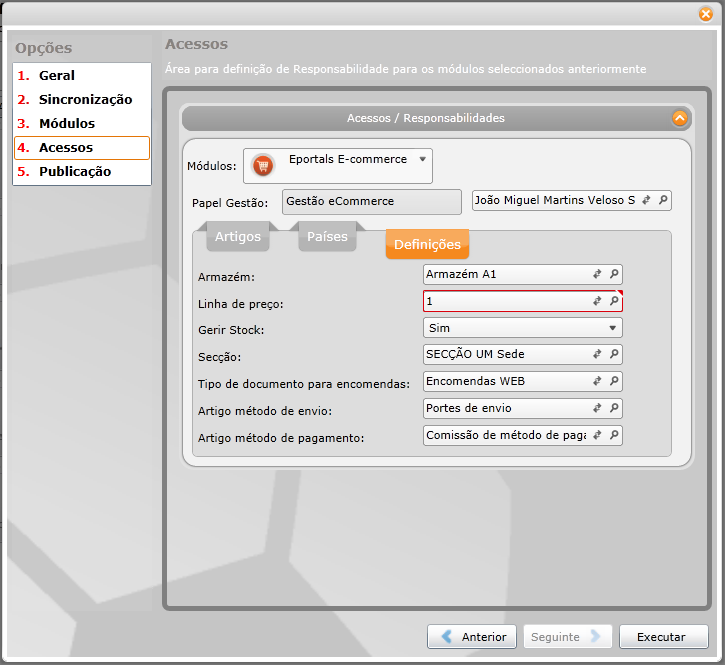 3.2 Módulo ecommerce Comece por seleccionar quem vai desempenhar o papel de gestão e depois, no separador definições, seleccione (Figura 11): O armazém que vai estar associado ao site (equacione