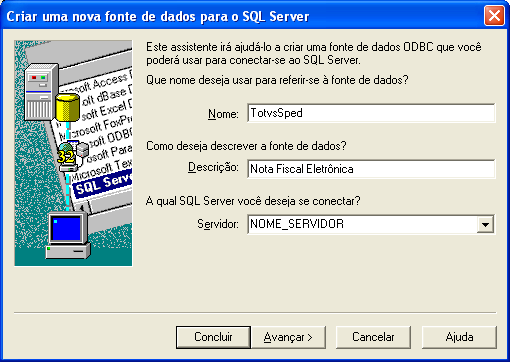 1. Configuração da conexão com o Banco de Dados 1.1. SQL Server 1) Abra o Painel de Controle > Ferramentas Administrativas > Fontes de Dados (ODBC).