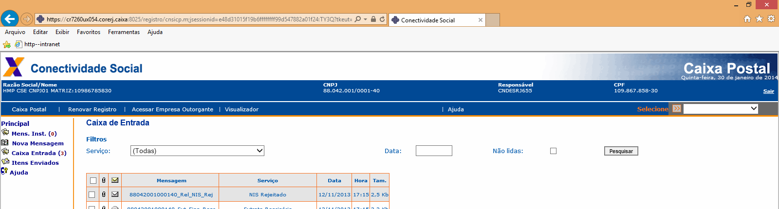 CAPÍTULO 9 COMPROVANTE DE PAGAMENTO DA GRRF 1) Recebimento do Comprovante de Pagamento: - Acessar Caixa de entrada na Caixa Postal do CNS-ICP - Assinalar arquivo de Comprovante GRRF paga e clicar em