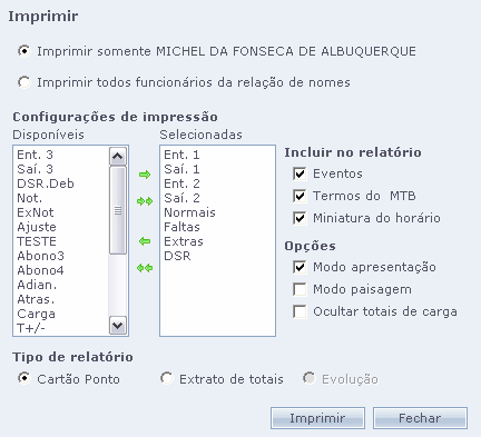 Cálculos OPÇÃO PARA IMPRIMIR CARTÃO PONTO PERSONALIZADO (SELECIONANDO QUAIS CAMPOS IMPRIMIR). IMPRESSÃO DE EXTRATO DE TOTAIS.