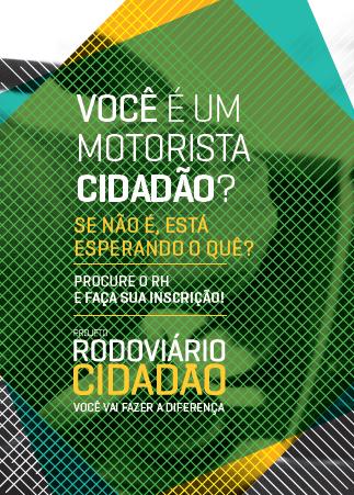 Programa Motorista Cidadão Objetivo Ressignificar o papel do motorista de ônibus como um profissional que conduz vidas e