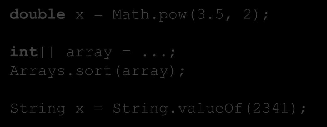 MÉTODOS ESTÁTICOS Métodos estáticos são métodos que não operam em objetos double x = Math.pow(3.5, 2); int[] array =...; Arrays.sort(array); String x = String.