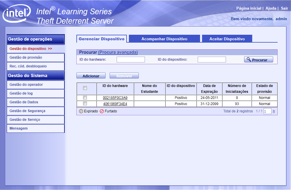 Gestão de Dispositivo Acompanhar Dispositivo 5 Na aba Gerenciar Dispositivos, você pode visualizar, adicionar e apagar os dispositivos aprovados.