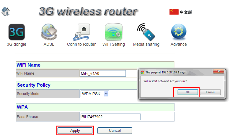 (2) Altere o Nome e a Senha do Wi-Fi na interface de configuração wireless A configuração de todos os modelos de rede A configuração do Modem 3G wireless (1) Ajuste o seletor em R.