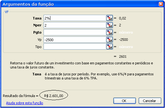 principal é R$1: =1*(1+$B$2)^$B$3 Com a tabela acima, se você deseja saber o valor futuro de um investimento de R$2.