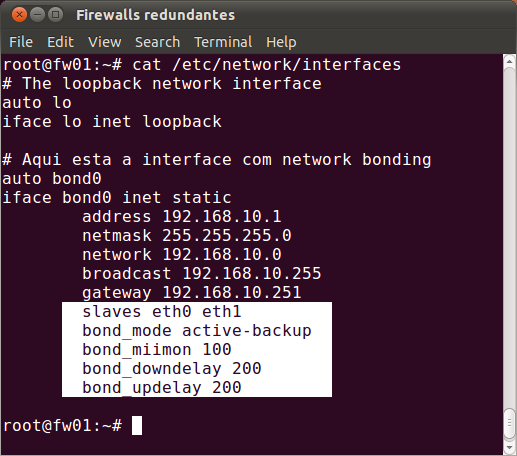 Hands On Como configurar o network bonding? Instalar pacote ifenslave.