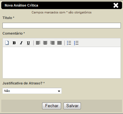 Analise crítica A área destinada para a análise critica do projeto tem como objetivo permitir o registro de situações impactantes ou mudanças no projeto.