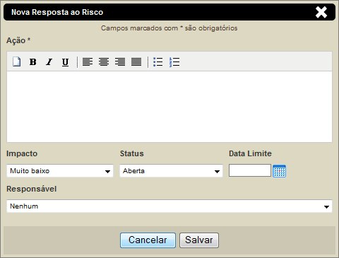 Resposta ao risco Ainda no cadastro de novo risco, é possível registrar as respostas a serem dadas ao risco. Para cadastrar a resposta pressione em já cadastradas conforme ilustração abaixo.