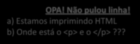 Programando o Servlet Execute e veja o que acontece! OPA!