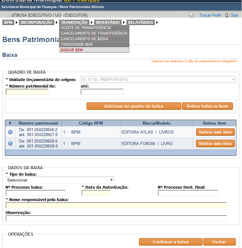 4. Baixa 4.. Selecionando a funcionalidade de Baixa - Menu -> Tramitação -> Baixar Bem 2- Existem os seguintes Tipos de Baixa: a. Imprestabilidade b. Obsolescência c. Desuso d. Furto e. Extravio f.