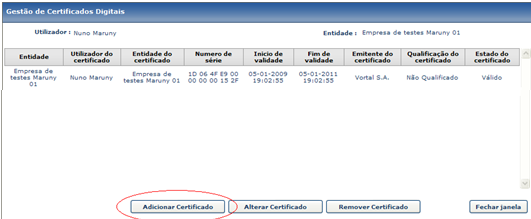 2. Escolha a opção Gerir Certificados 3. Na janela de Gestão de Certificados Digitais, faça adicionar certificado 4.
