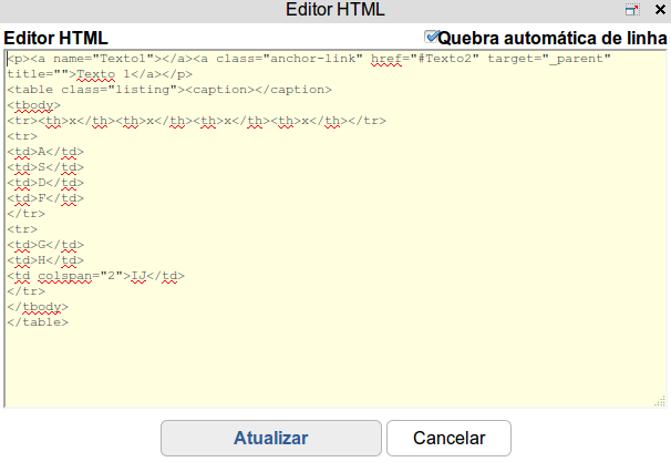O botão permite a visualização do código HTML da página.