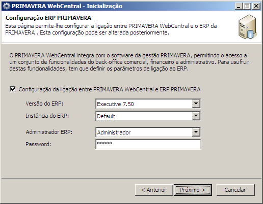 A opção seguinte permite configurar a ligação ao ERP PRIMAVERA, seleccionando a versão e instância do ERP, bem como o login e password do utilizador a utilizar.