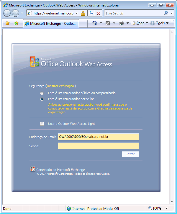 Definindo qual browser e versão de OWA (Outlook Web Access) utilizar O Produto OWA está disponível em duas versões, Outlook Web Access Light e Outlook Web Access Premium.