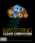Cloud Computing From: Mastering Cloud Computing Foundations and Applications