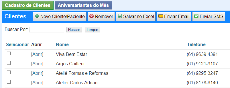 Módulo Clientes CLIENTES Envio por SMS torpedo mensagem de felicitação para todos os clientes com texto elaborado pelo Administrador Enviar campanhas de marketing como promoções, pacotes de serviços