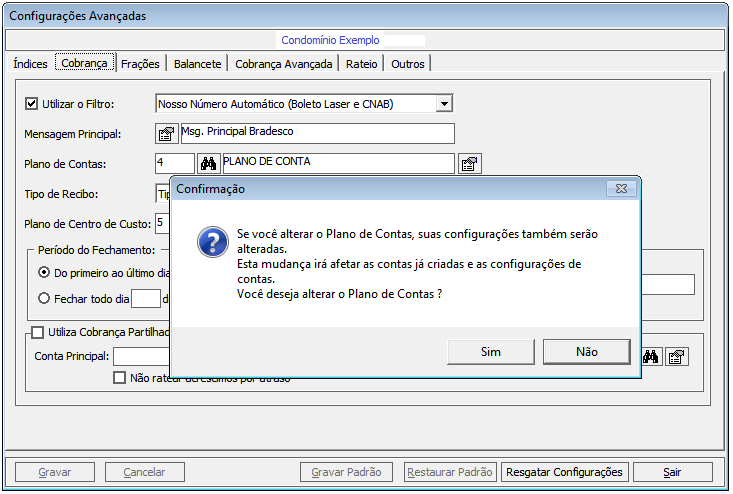 d) Será apresentada a mensagem de confirmação informando que a alteração do Plano de Contas irá afetar as contas já criadas e as configurações de contas do