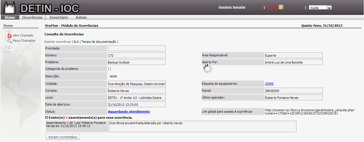 Consultando a ocorre ncia: Após clicar no número do chamado será exibida a tela acima, contendo todas as informações referentes à sua ocorrência.