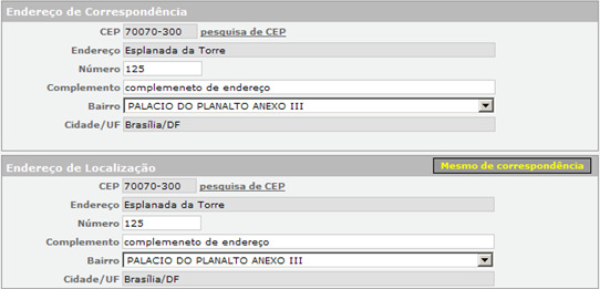 Figura 13: Cadastro do Endereço de Correspondência O Endereço de Localização é o endereço onde fica localizado o estabelecimento físico da Pessoa Jurídica.