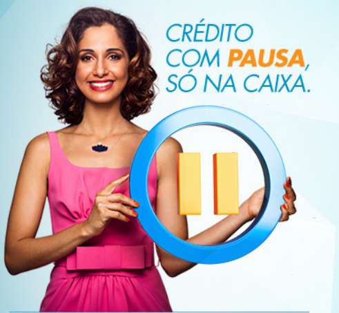 Crédito com Pausa CRÉDITO COM PAUSA: A CAIXA criou o Crédito com