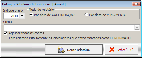 Indique mês: Indicar mês d balancete. De: Indicar an d balancete. Md de relatóri Só listar lançaments cnfirmads: Filtra balancete pels lançaments cnfirmads.