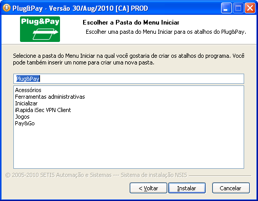 A tela acima mostra o diretório que será criado para instalação do Plug&Pay. Clique em Próximo.