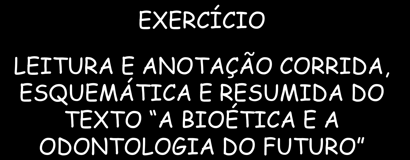 EXERCÍCIO LEITURA E ANOTAÇÃO CORRIDA, ESQUEMÁTICA E