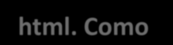 Estruturando um site link / style link: Adicionam informações externas relacionadas ao documento html.