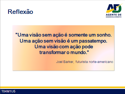 Guia do Participante - Curso de Formação de Agentes de Desenvolvimento 5 1 Roteiro de Ação Todos os módulos do Curso de Formação de Agentes de Desenvolvimento possuem unidades relativas a Roteiro de