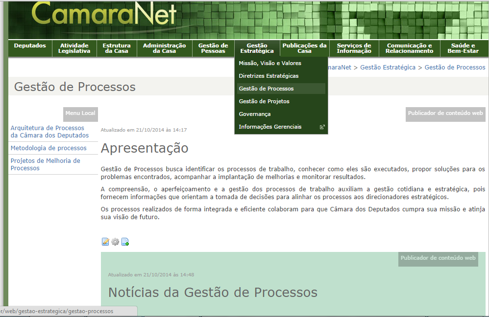 36 Figura 10 - Comunidade de Gestão de Processos no CamaraNet Fonte: Camaranet (2014e) Como mecanismo de interação, propõe-se a abertura de um fórum permanente de discussão no CamaraNet, que permita