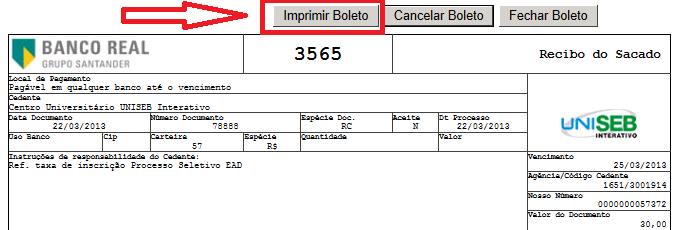 4. Na tela seguinte imprima o Comprovante de Inscrição do candidato (a) clique na descrição Imprima aqui seu comprovante de inscrição e escolha a forma de pagamento clicando