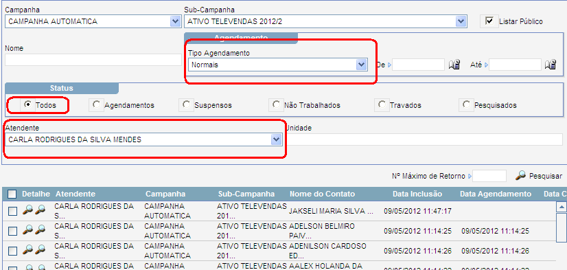 TELA DO SUPERVISOR ACOMPANHAMENTO DO AGENTE O exemplo de filtro abaixo, ilustra a