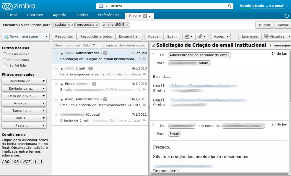 O Zimbra possui um sistema de buscas avançado, realizando busca condicional e busca por tags.