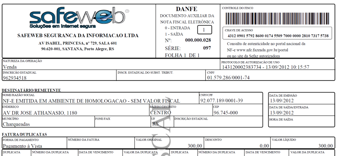 Página27 Imprimir Danfe: É o Documento Auxiliar da Nota Fiscal Eletrônica e que representa graficamente a NF-e. Este documento fica disponível para impressão com o status da nota Autorizado.