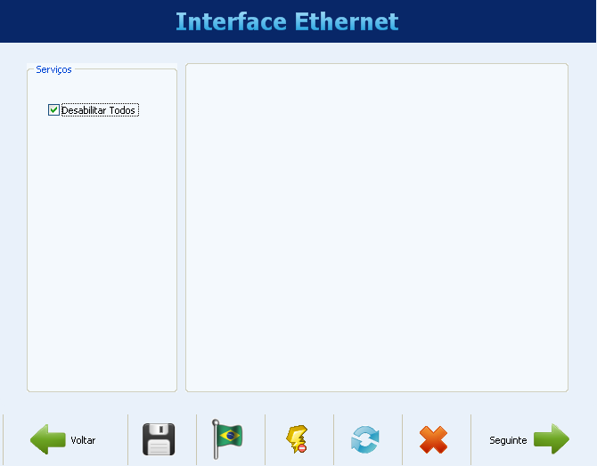 CONFIGURAÇÃO DA INTERFACE ETHERNET A configuração da interface Ethernet deve ser efetuada na próxima tela.
