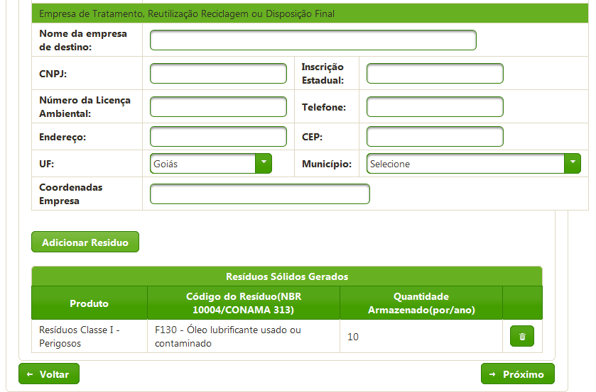 20 Se o tratamento for realizado FORA DA EMPRESA, fornecer os dados do local de destino. Após finalizar, clicar em seja salvo.