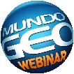 Revistas, Internet e Eventos MundoGEO 3/5 > Webinar MundoGEO O que é: São seminários online, projetados para fins educacionais e informativos, sobre tecnologia, cases e tendências no setor de