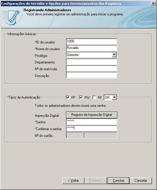 28) Cadastre o primeiro usuário digitando o ID do Usuário (com o tamanho do ID do usuário configurado previamente) e o Nome do Usuário.