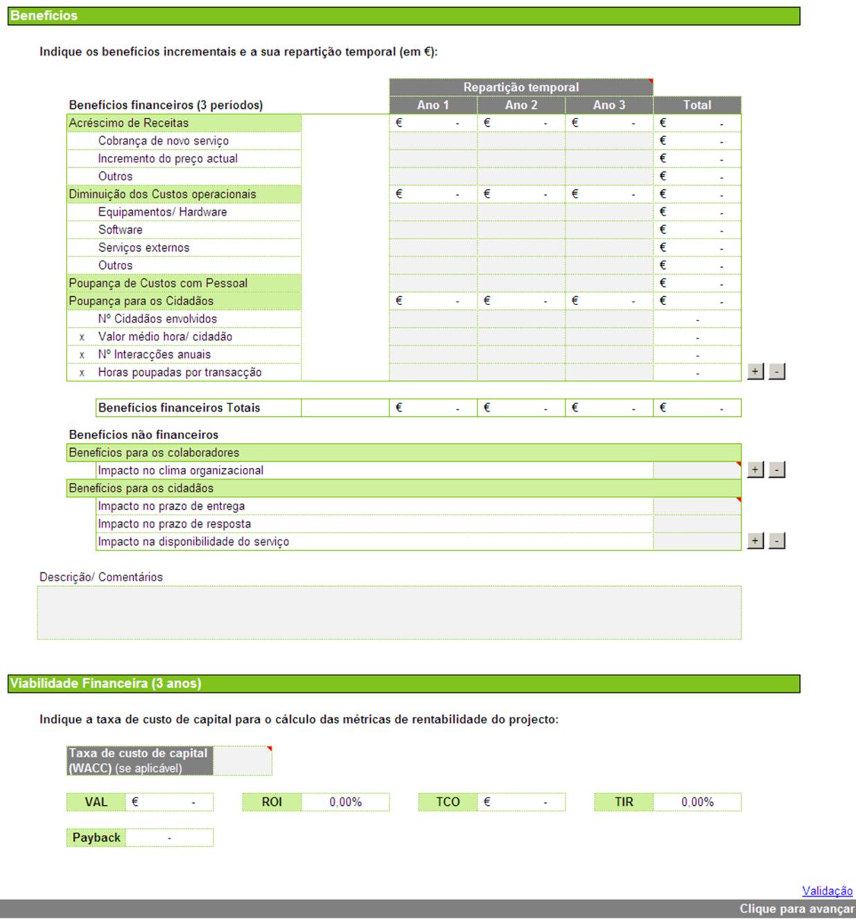 5. Valor Económico Gate 3 (3/4) Recolha de informação sobre benefícios financeiros e não financeiros (Gate 3) Campos para cálculo dos benefícios financeiros, com rúbricas detalhadas de benefícios e