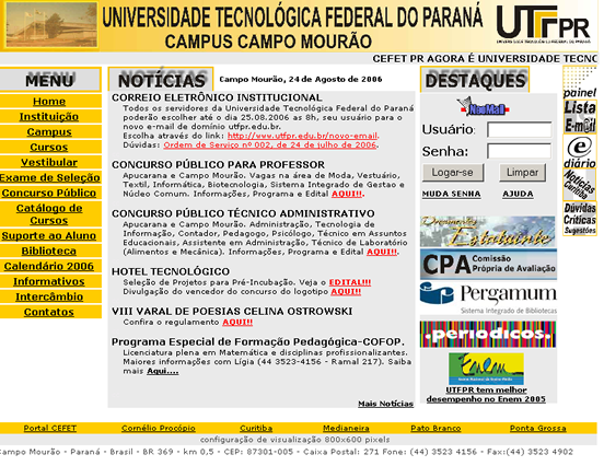 11 Figura 1 - Imagem do Atual portal da UTFPR Campo Mourão A Figura 1 mostra a página principal do portal da UTFPR Campo Mourão, no centro da página são publicadas as notícias de forma estática, ou