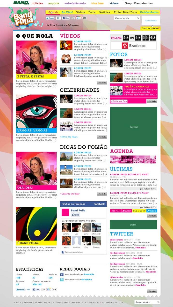 BANDFOLIA.COM.BR Em 2012 o BAND.COM.BR invade Salvador, Recife e Olinda para levar aos internautas o melhor do carnaval do Brasil!