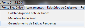 ----------------------------------- GERENCIAMENTO DE BATIDAS PENDENTES Para visualizar a tela de Gerenciamento de Batidas Pendentes, clique no menu Ponto Eletrônico => Gerenciamento de Batidas