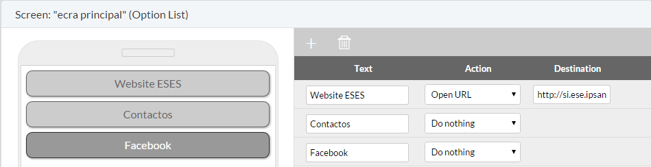 Para adicionar opções, clicamos no +. Em Text escrevemos o nome que será apresentado. Exemplo: Website Eses. Em Action a ação que essa opção fará.