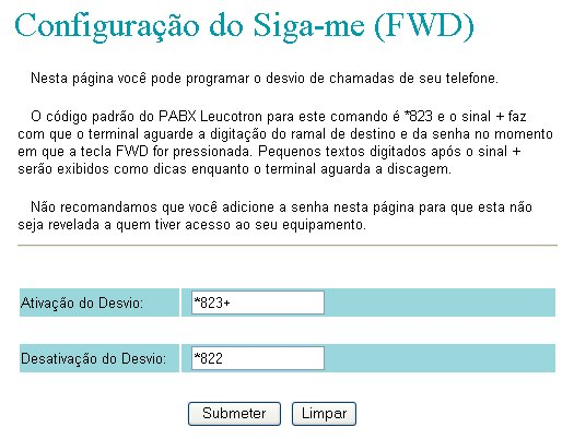 25 Neste modo, a tecla FWD pode ser usada para solicitar o serviço de Siga-me que há no PABX.