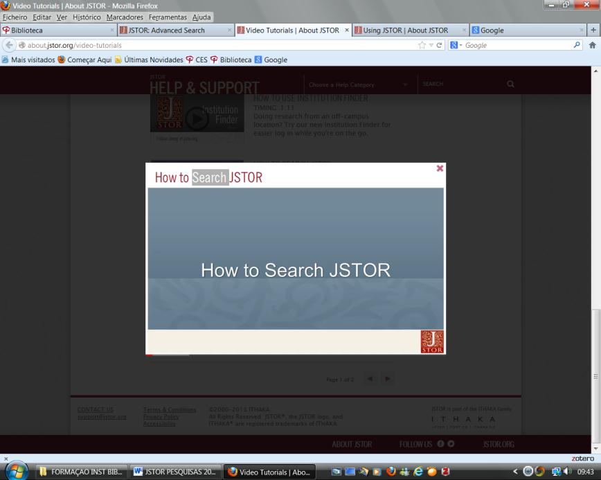 A opção How to search JSTOR, demonstra os vários passos. http://about.jstor.