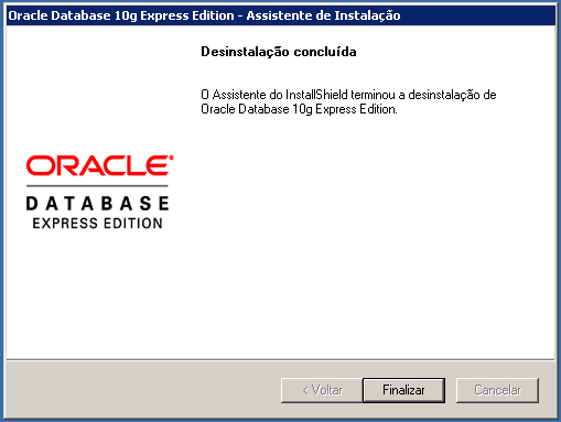 Pressione [Finalizar] e a tela será fechada, retornando para a tela onde iniciou-se a desinstalação. Base de dados do V$Pague e gerenciador de banco de dados desinstalados com sucesso.