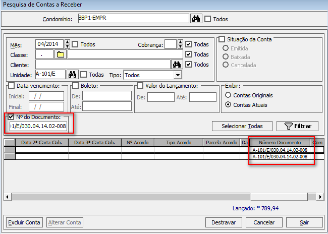 Como fazer: Permitir pesquisar uma conta a receber pelo Número do Documento do boleto gerado. 1.