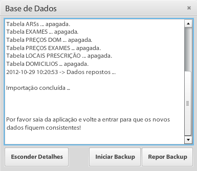 5E. Quando a mensagem ao lado aparecer, significa que a reposição foi concluída. Deverá o prestador fechar a aplicação, voltar a entrar e confirmar que os dados foram corretamente importados.