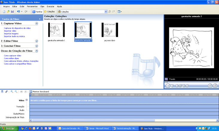 Conhecer o Movie Maker As imagens importadas aparecerão no