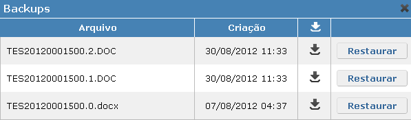 9.20 RESTAURAR BACKUPS Para fazer a restauração dos Backups dos documentos siga os passos abaixo: 1. Abra a pasta onde se encontra o documento que deseja restaurar o backup. 2.